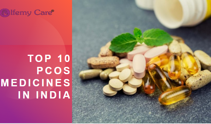 Top 10 PCOS Medicines in India